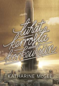 Tuhat kerrosta - korkeuksiin - kirjan kansikuva